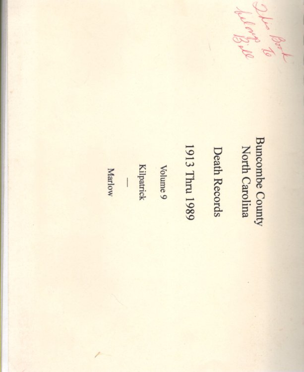 Buncombe County North Carolina Death Records 1913 Thru 1989 Volume 9, Kilpatrick-Marlow; Volume 10 Marlow-Mitchell