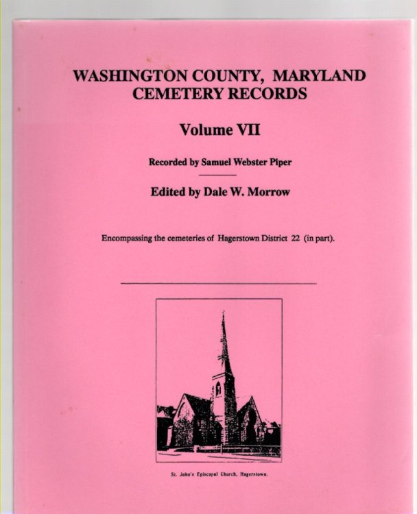 Washington County, Maryland Cemetery Records Volume VII
