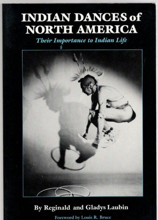 Indian Dances of North America Their Importance to Indian Life
