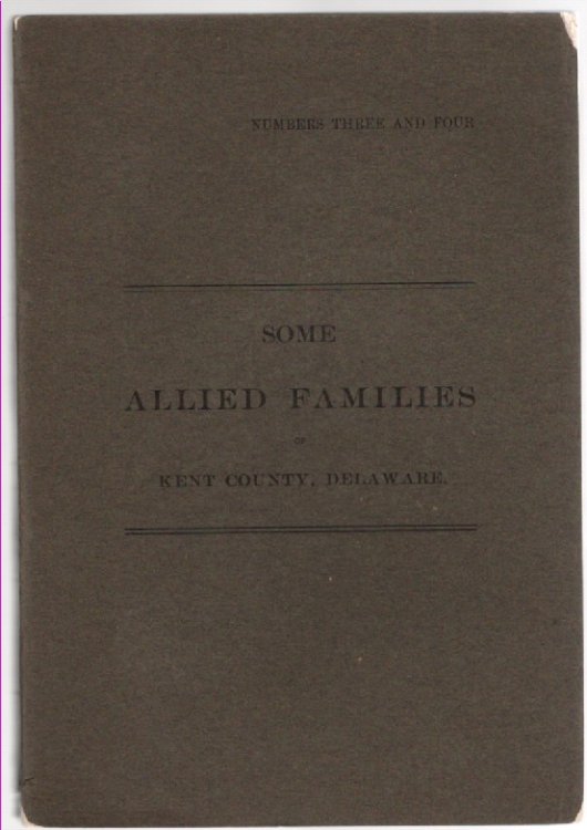 The Descendants of Thomas Hale of Delaware With an Account of the Jamison and Green Families (Some Allied Families of Kent County, Delaware Numbers 3 and 4)
