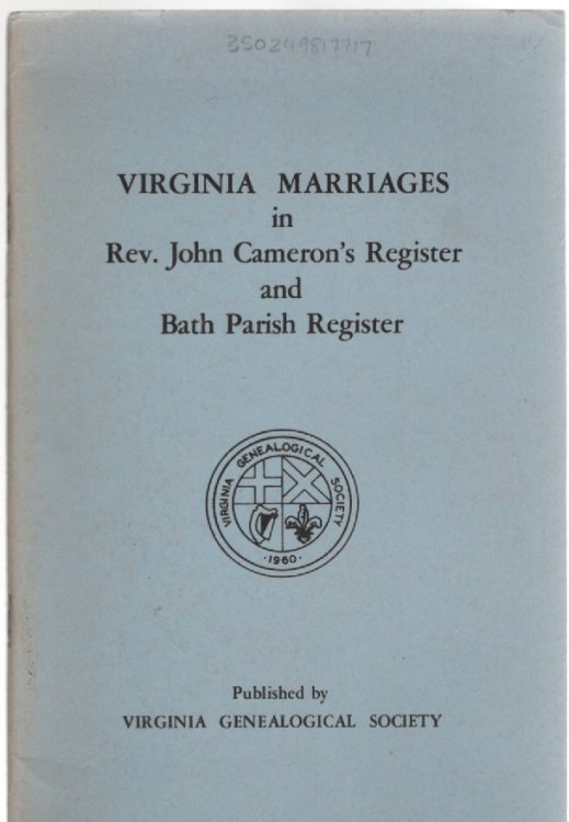Virginia Marriages in Rev. John Cameron's Register and Bath Parish Register
