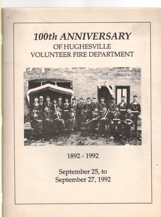Souvenir 100th Anniversary of Hughville Vol. Fire Dept. 1892-1992 Fire Expo September 25-27, 1992 Lycoming County Fairgrounds