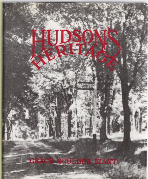 Hudson's Heritage A Chronicle of the Founding and the Flowering of the Village of Hudson, Ohio