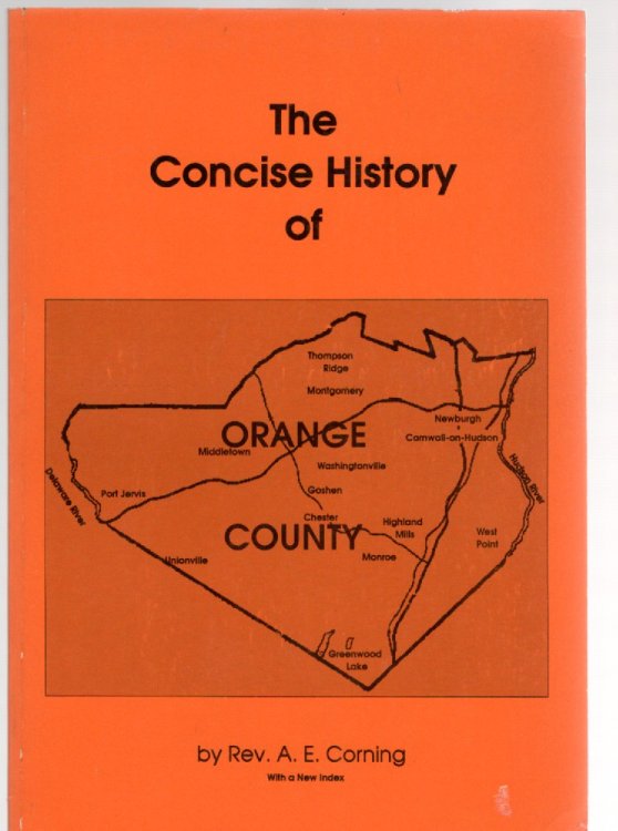 The Concise History of Orange County excerpted from Southeastern New York