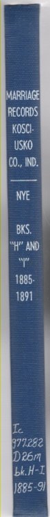 Marriage Records of Kosciusko County, Indiana Books H and I 1885-1891
