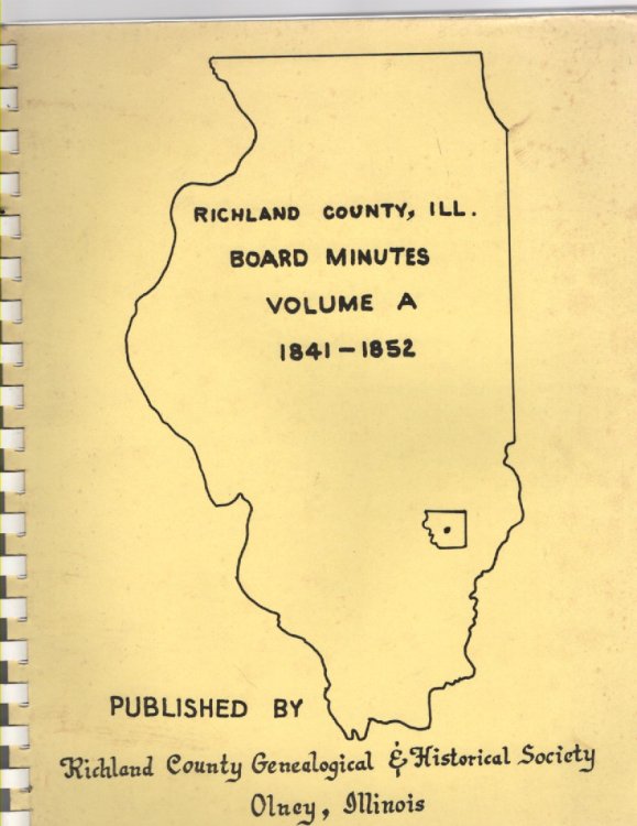 Richland County, Ill. Board Minutes Volume A 1841-1852