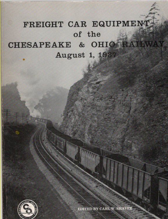 Freight Car Equipment of the Chesapeake & Ohio Railway August 1, 1937