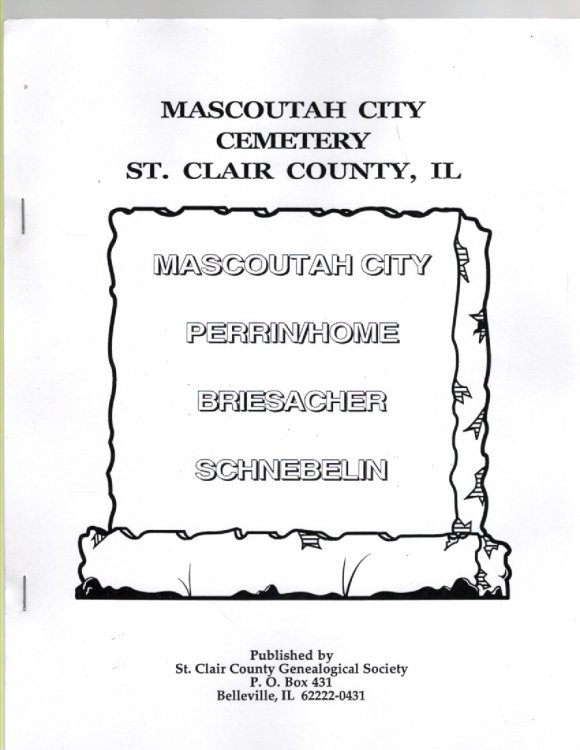Some Mascoutah Township Cemeteries St. Clair County, Illinois
