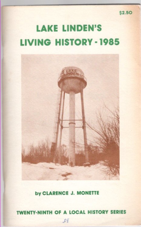 Lake Linden's Living History - 1985