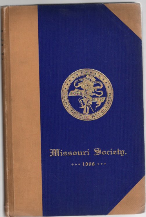 Year Book of the Society of Sons of the Revolution in the State of Missouri 1896