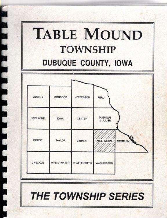 Table Mound Township, Dubuque County, Iowa The Township Series