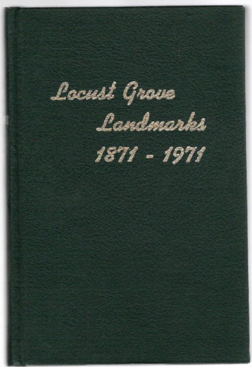 Locust Grove Landmarks 1871-1971