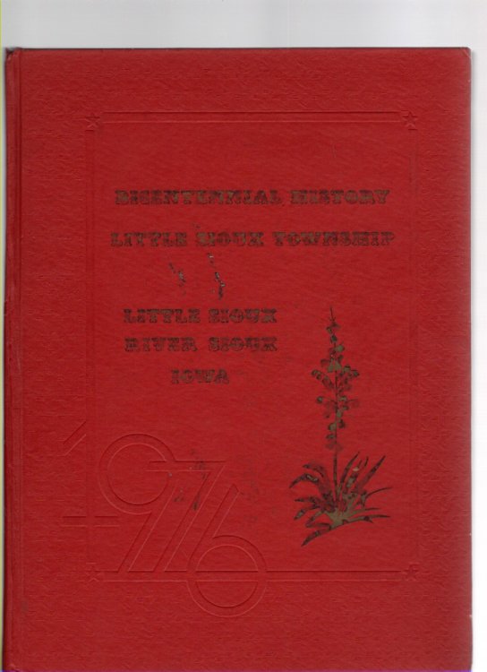 Bicentennial History Little Sioux Township Little Sioux River Sioux Iowa