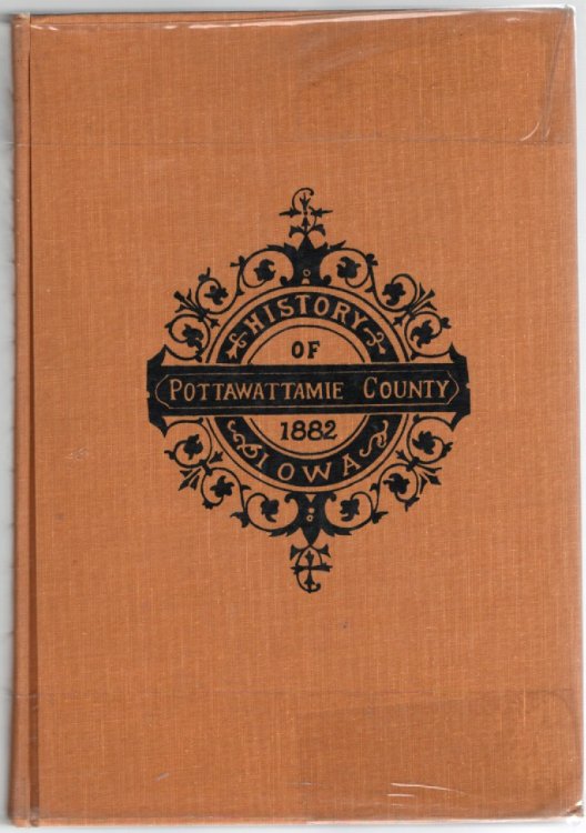 History of Pottawattamie County, Iowa Containing a History from the earliest settlement to the present time.