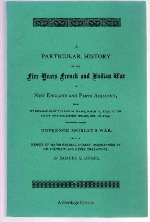 A Particular History of the Five Years French and Indian War in New England and Parts Adjacent