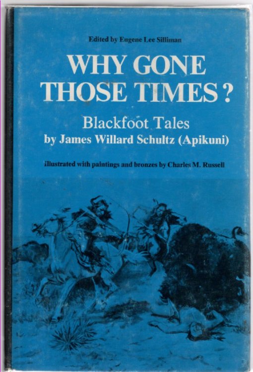Why Gone These Times Blackfoot Tales