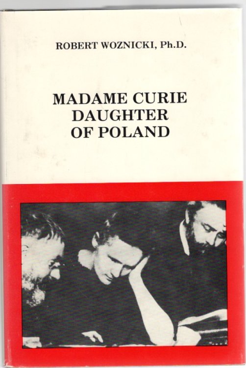 Madame Curie Daughter of Poland