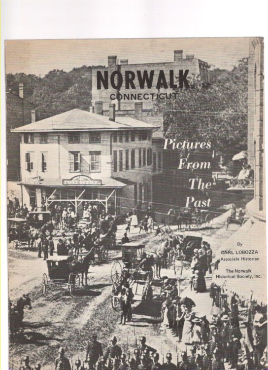 Norwalk, Connecticut Pictures From the Past