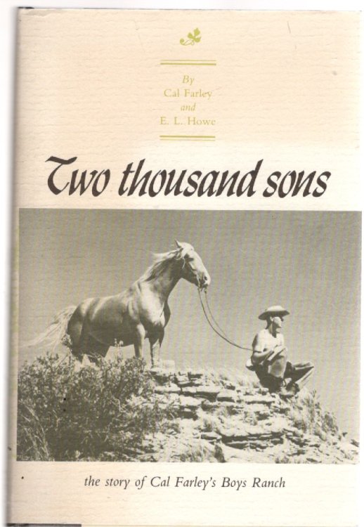 Two thousand sons the story of Cal Farley's Boys Ranch