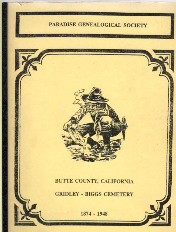 Butte County California Gridley-Biggs Cemetery (Formerly Live Oaks Cemetery)