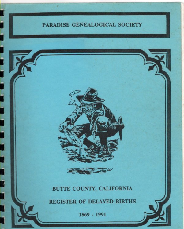 Butte County California Register of Delayed Births 1869-1991