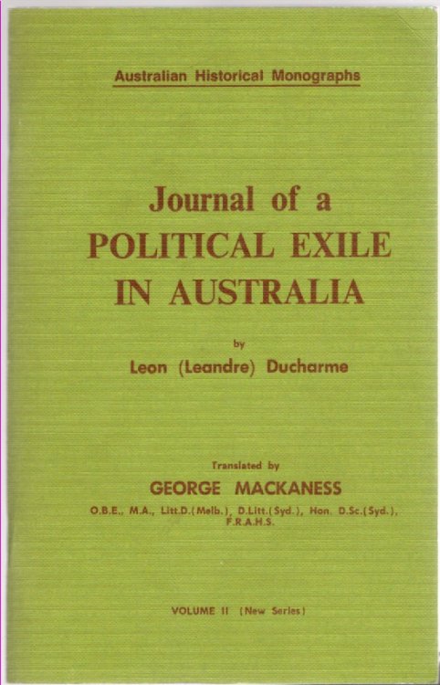 Journal of a Political Exile in Australia (Australian Historical Monographs Volume II New Series)