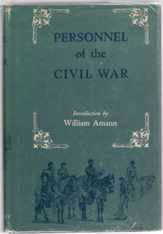 Personnel of the Civil War Volume I The Confederate Armies; Volume II The Union Armies