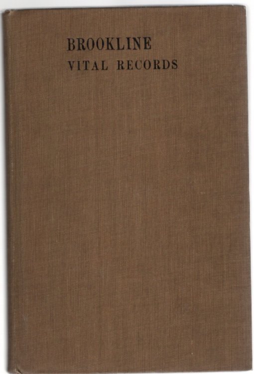 Vital Records of Brookline Massachusetts to the End of the Year 1849