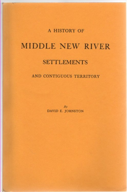 A History of Middle New River Settlements and Contiguous Territory