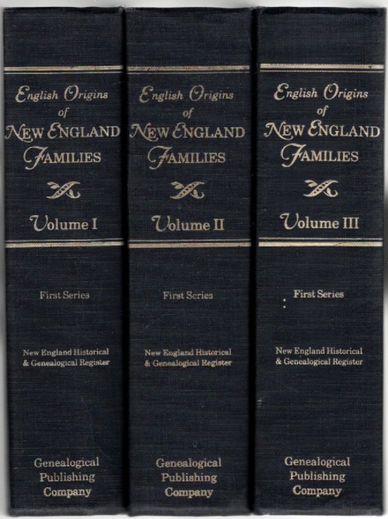 English Origins of New England Families From The New England Historical and Genealogical Register First Series in Three Volumes Volume I-III (3 volumes)