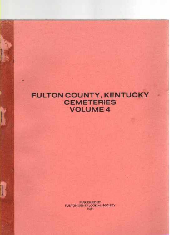 Fulton County, Kentucky Cemeteries Volume 4