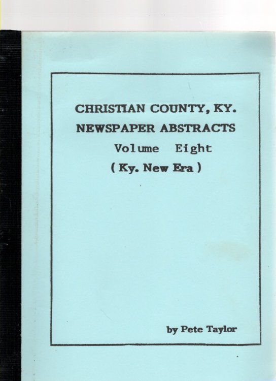 Christian County, Ky. Newspaper Abstracts Volume Eight
