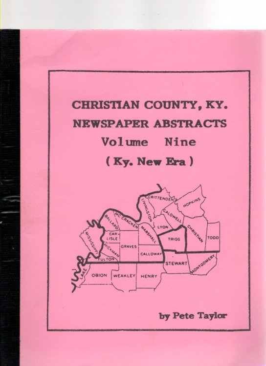 Christian County, Ky. Newspaper Abstracts Volume Nine