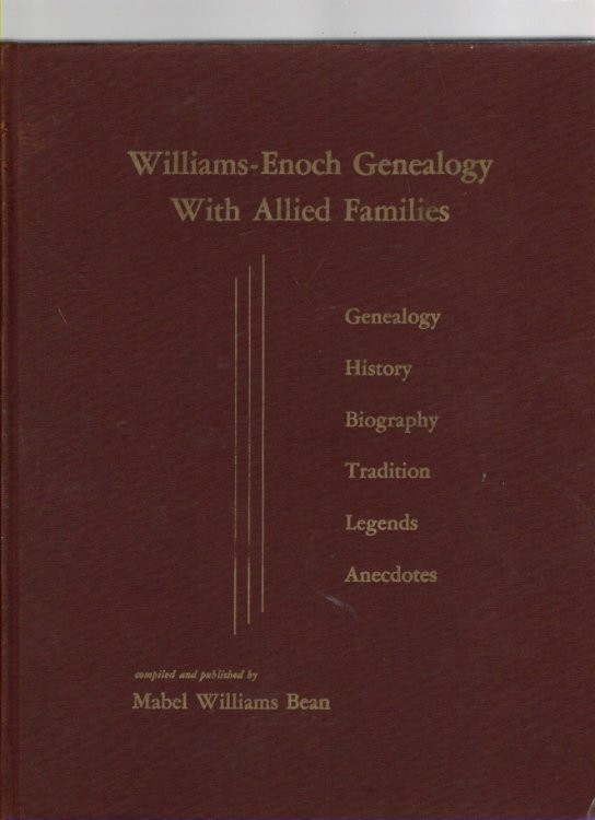 Williams-Enoch Genealogy With Allied Families