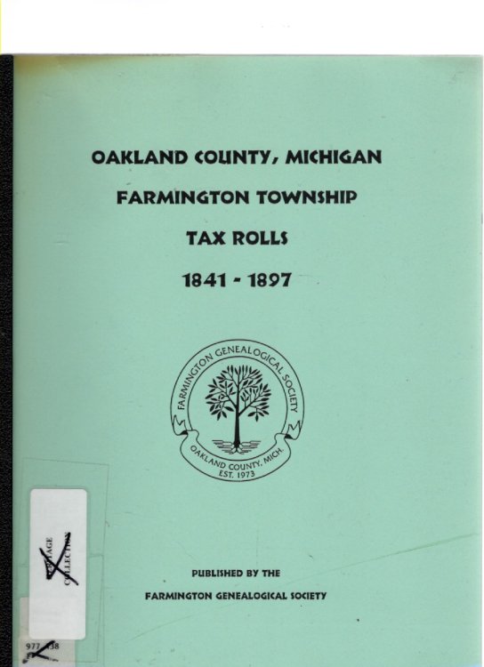 Oakland County, Michigan Farmington Township Tax Rolls 1841-1897