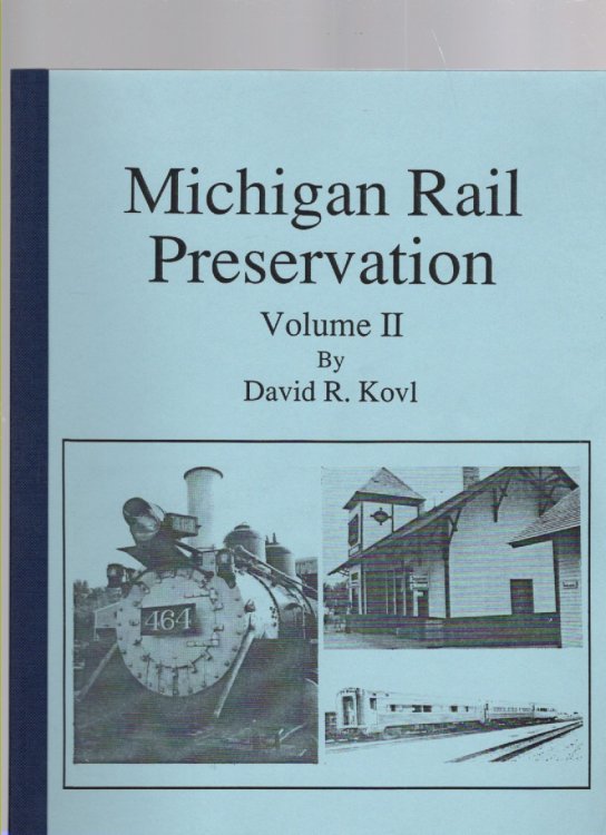 Image for Michigan Rail Preservation Volume II Michigan Rail Preservation Volume II