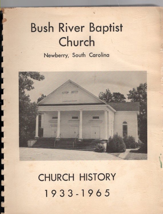 A Potpourri of the Bush River Baptist Church from 1933-1965