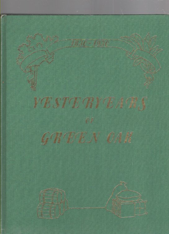 Yesteryears of Green Oak 1830-1930
