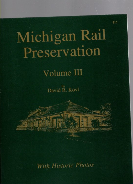 Michigan Rail Preservation Volume III