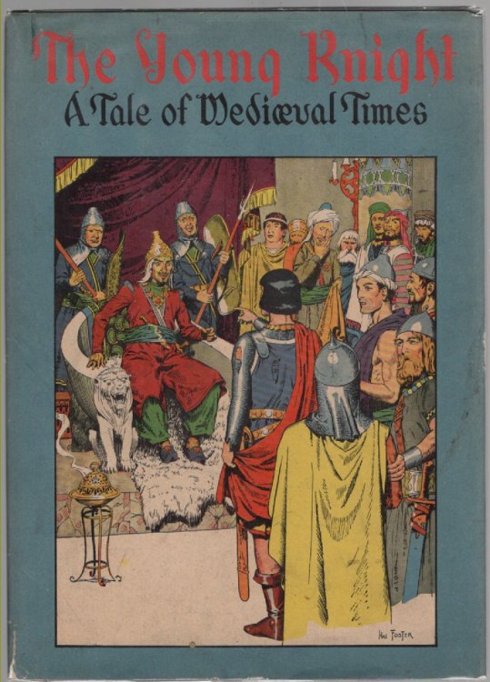 The Young Knight A tale of Medieval Times