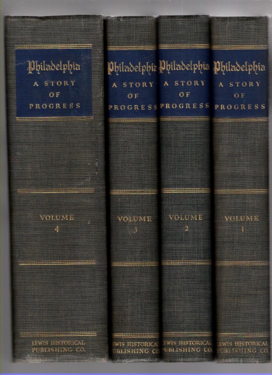 Philadelphia A Story of Progress Volume I-IV (4 volumes)
