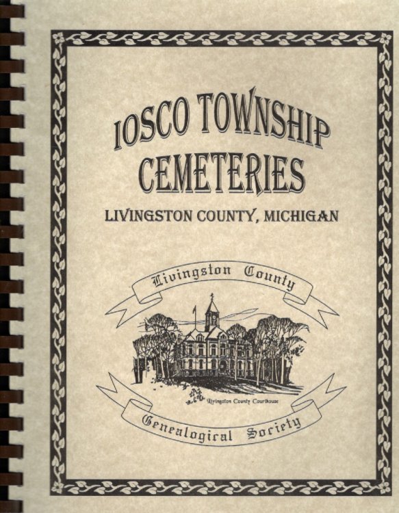 Iosco Township Cemeteries Livingston County, Michigan