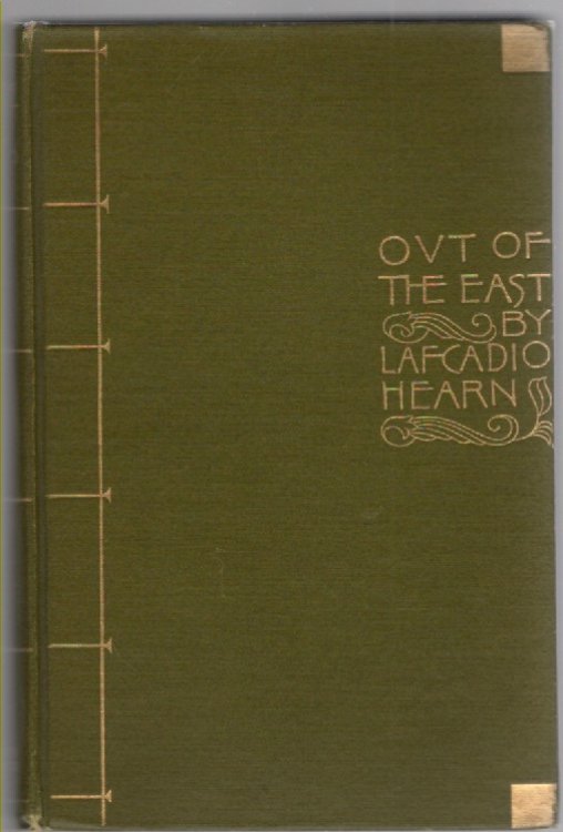 Out of the East Reveries and Studies in New Japan