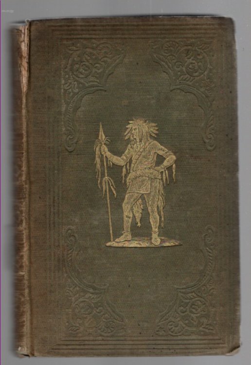 Dahcotah: Or, Life and Legends of the Sioux Around Fort Snelling