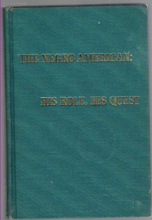 The Negro American: His Role, His Quest