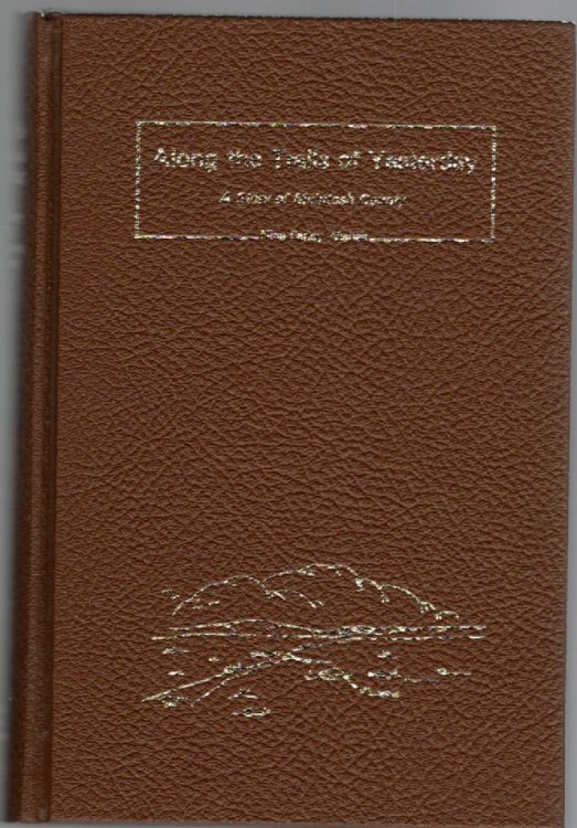 Along the Trails of Yesterday A Story of McIntosh County