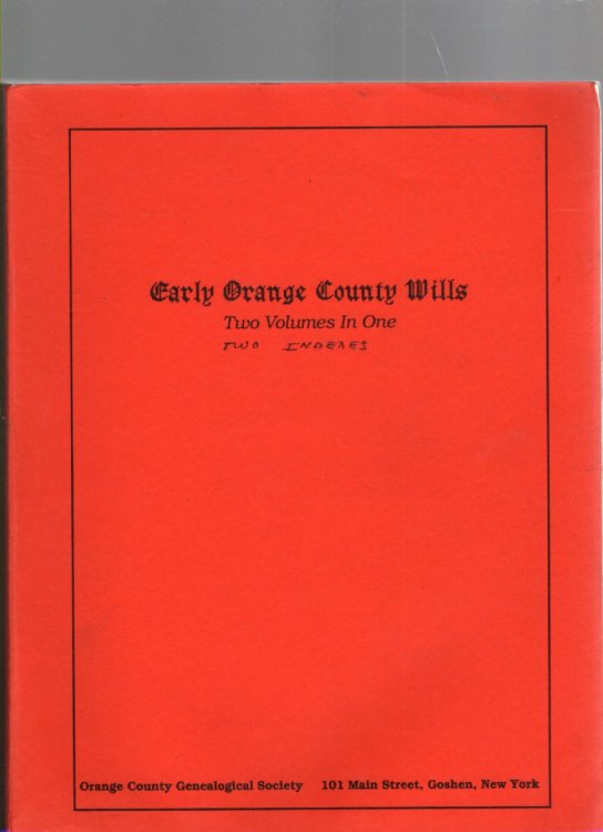 Early Orange County Wills Two Volumes in One