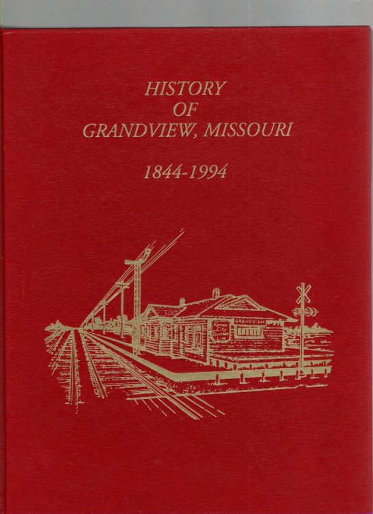 History of Grandview, Missouri 1844-1994