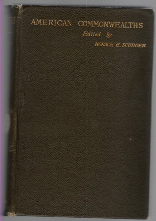 American Commonwealths: Connecticut A Study of a Commonwealth-Democracy