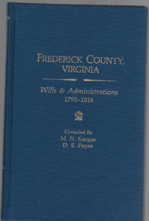 Frederick County, Virginia Wills & Administrations 1795-1816